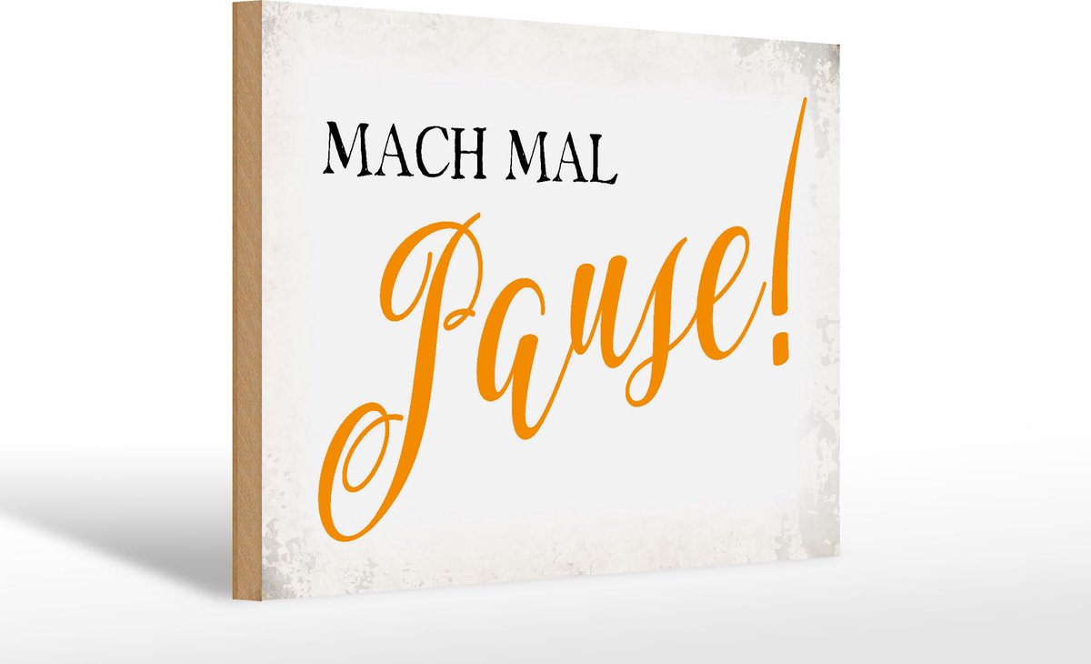 Holzschild Spruch 30x20cm mach mal Pause Retro