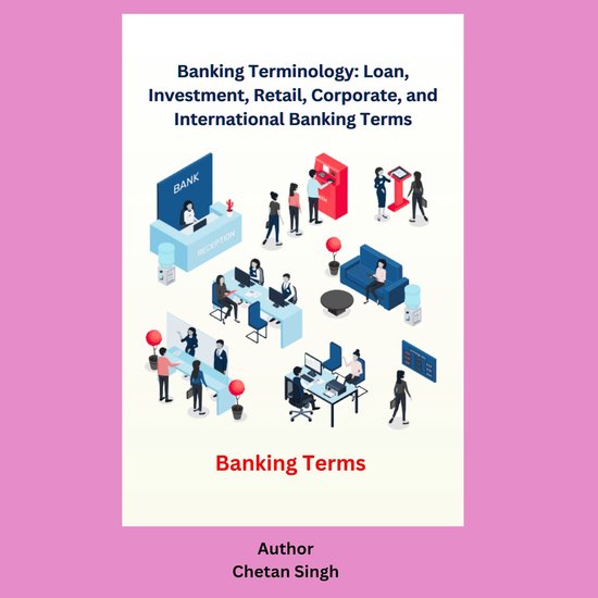 Banking Terminology: Loan, Investment, Retail, Corporate, an ... - cover