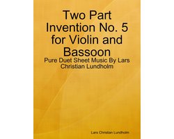 Two Part Invention No. 5 for Violin and Bassoon - Pure Duet Sheet Music By Lars Christian Lundholm