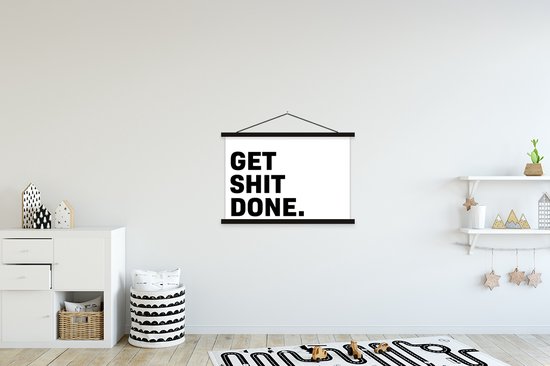 Porte-affiche avec affiche - Affiche scolaire - Citations - Proverbes - Get shit done - 90x60 cm - Lattes noires