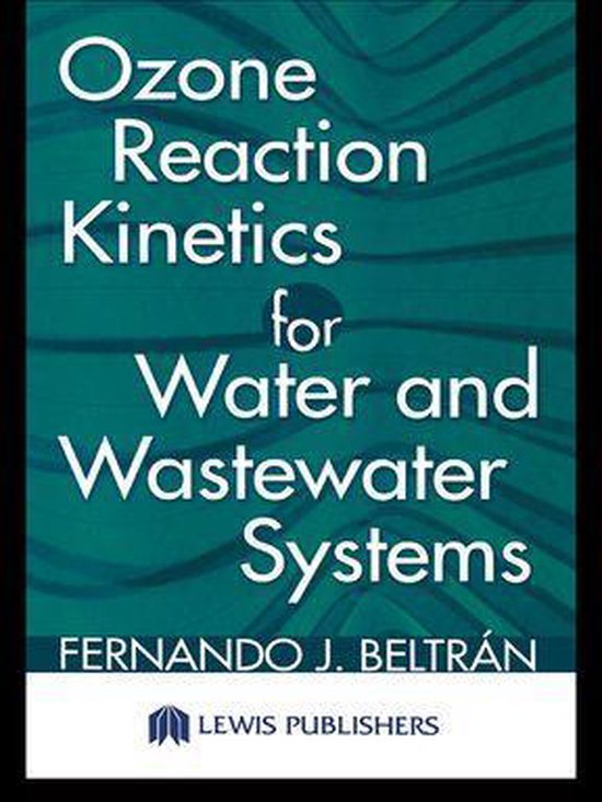 Ozone Reaction Kinetics for Water and Wastewater Systems - cover