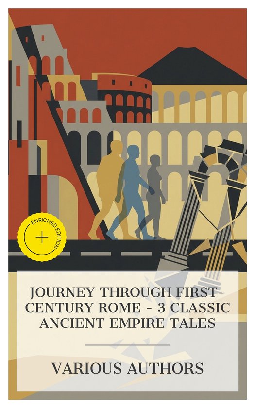 Journey through First-Century Rome – 3 Classic Ancient Empire Tales ...