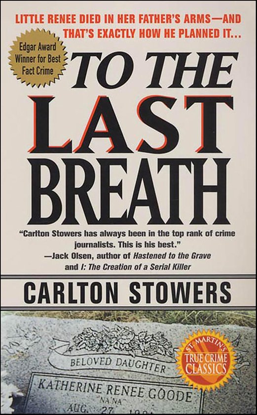 St. Martin's True Crime Classics - To the Last Breath - cover