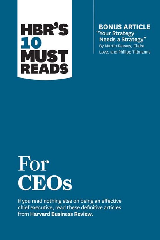 HBR’s 10 Must Reads - HBR's 10 Must Reads for CEOs (with b ... - cover