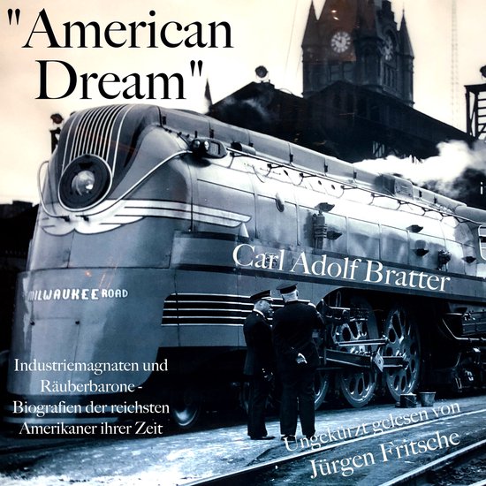 "American Dream": Industriemagnaten und Räuberbarone - cover