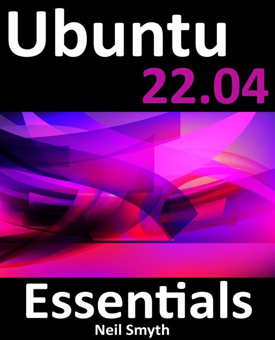 Ubuntu 22.04 Essentials, een boek van Neil Smyth, met abstracte roze en paarse vormen.