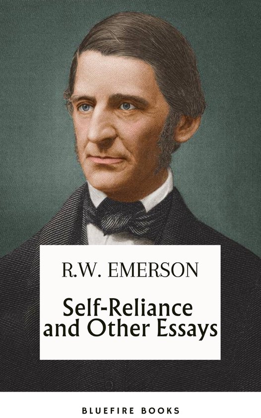 Self-Reliance and Other Essays: Uncover Emerson's Wisdom and ... - cover