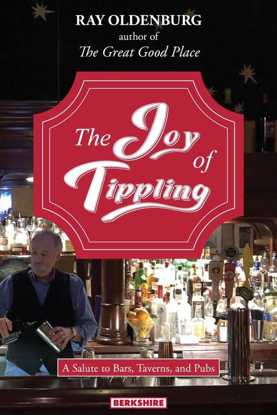 Joy of Tippling: A Salute to Bars, Taverns, and Pubs