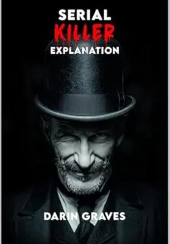 Serial Killer Explanation