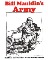 Boekcover van "Bill Mauldin's Army" met een cartoon van een soldaat naast een jeep, met zijn hand voor zijn ogen.