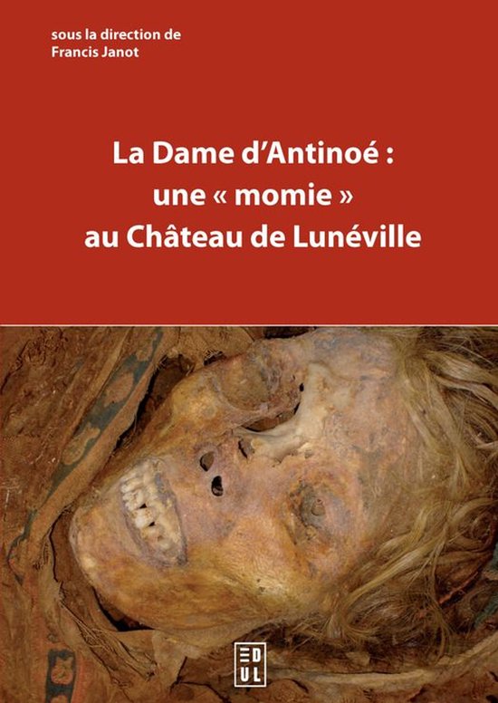 Archéologie, espaces, patrimoines - La Dame d’Antinoé :  ... - cover