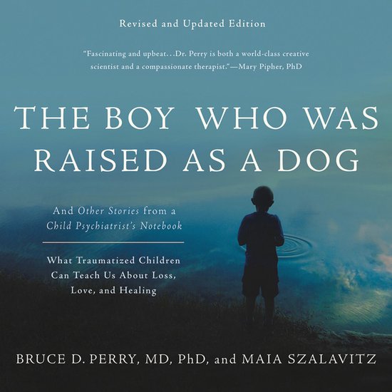 The Boy Who Was Raised as a Dog - cover