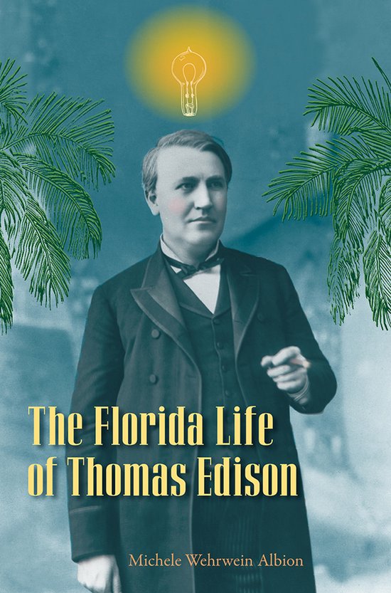 The Florida Life of Thomas Edison - cover