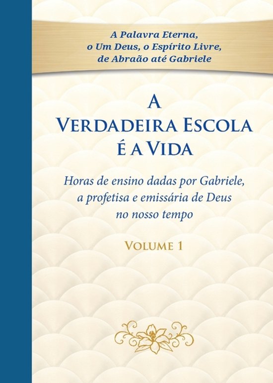 A Verdadeira Escola é a Vida - Tomo 1 - cover
