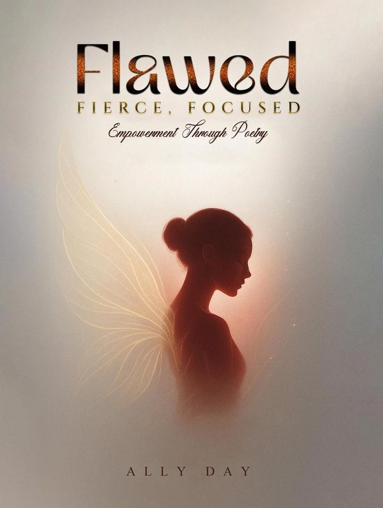 Flawed, Fierce, Focused Empowerment Through Poetry - cover