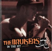 Bruisers - In The Pit: Live And Rare (CD)