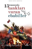 15 Temmuzda Tankları Vuran Ebabiler