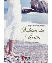 Aşktan da Üstün