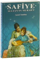 Safiye Sultan'ın Murad'ı