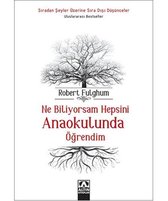 Ne Biliyorsam Hepsini Anaokulunda Ögrendim