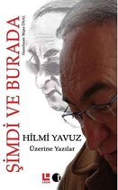 Hilmi Yavuz Üzerine Yazılar Şimdi Burada