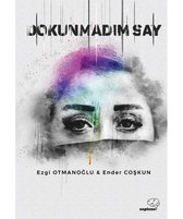 Dokunmadım Say
