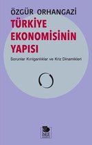 Türkiye Ekonomisinin Yapısı Sorunlar Kırılganlıklar ve