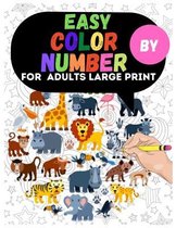 Easy Color By Number For Adults Large Print