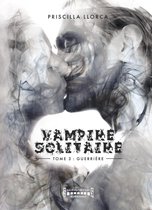 Vampire Solitaire 3 - Vampire Solitaire - Tome 3