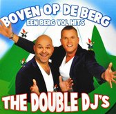The Double DJ's - Boven Op De Berg (CD)