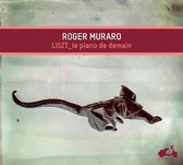 Roger Muraro - Le Piano De Demain (CD)