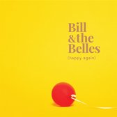 Bill & The Belles - (Happy Again) (CD)