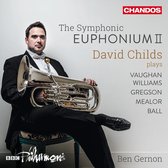 David Childs, BBC Philharmonic Orchestra - The Symphonic Euphonium II (CD)