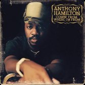 Anthony Hamilton - Comin' From Where I'm From (CD)