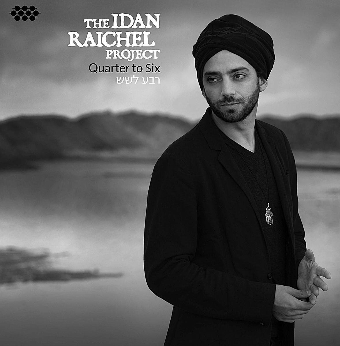 The Idan Raichel Project - Quarter To Six (CD)