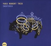 Yves Robert Trio - Inspired (CD)