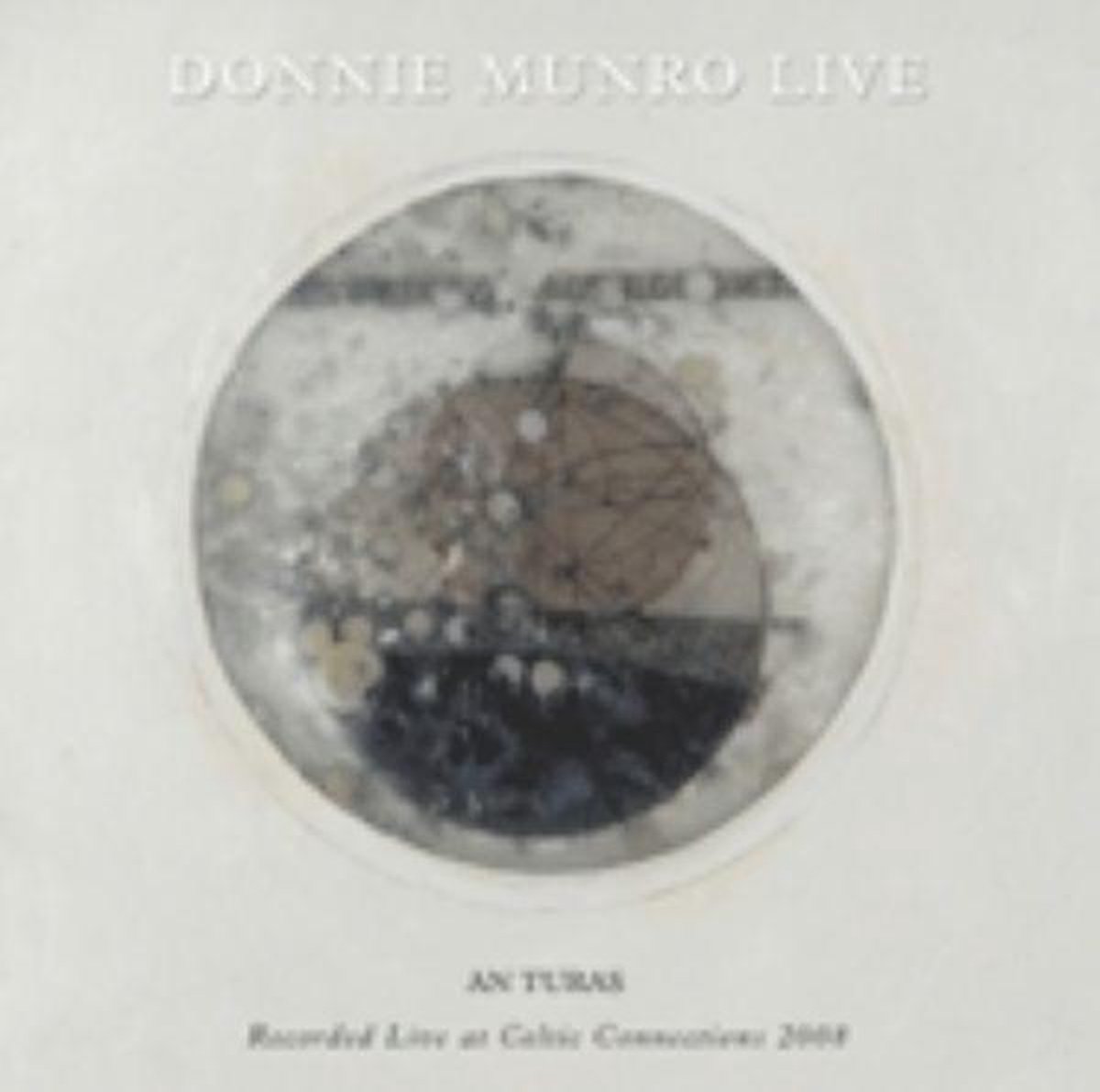 Donnie Munro - An Turas-Live bij Celtic Connections 2008 (CD)