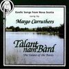 Margo Carruthers - Talant Nam Bard (CD)