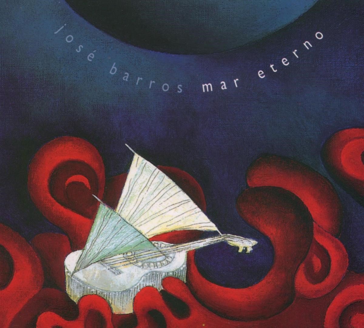 José Barros - Mar Eterno (CD)