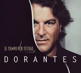 Dorantes - El Tiempo Por Testigio ... A Sevilla (CD)