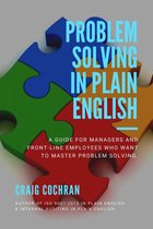 Problem Solving in Plain English