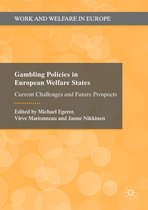 Work and Welfare in Europe- Gambling Policies in European Welfare States