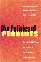 LGBTQ Politics-The Politics of Perverts