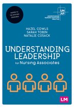 Understanding Nursing Associate Practice- Understanding Leadership for Nursing Associates