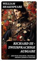 Richard III - Zweisprachige Ausgabe (Deutsch-Englisch) / Bilingual edition (German-English)