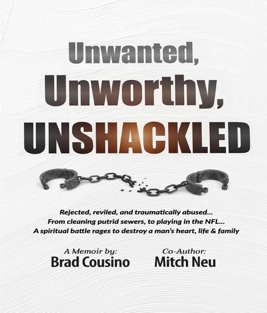 Unwanted, Unworthy, UNSHACKLED - cover