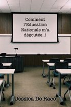 AutoFiction - Comment l'Education Nationale m'a dégoutée..!