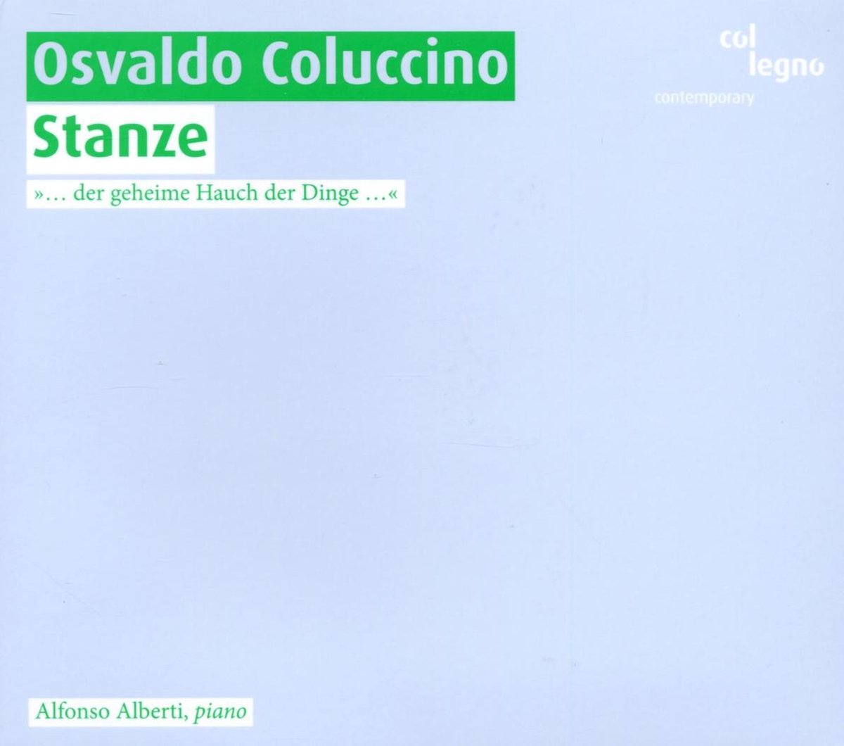 Coluccino: Stanze