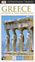 ISBN Greece, Athens and the Mainland: DK Eyewitness Travel Guide, Voyage, Anglais, 348 pages