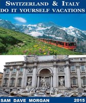 DIY Series - Switzerland & Italy: Do It Yourself Vacations